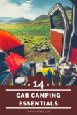 Car Camping Essentials |  Cel mai bun echipament pentru camping cu mașina